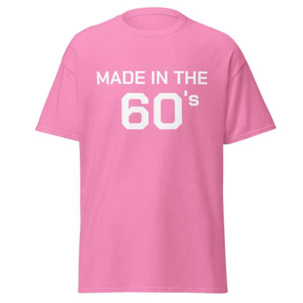 Made in the 60's - Unisex T-shirt - Bild 8