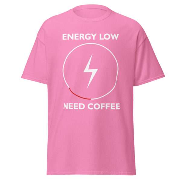 Energy Low – Need Coffee - T-shirt - Bild 9