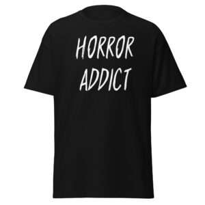 Horror addict  – Unisex T-shirt