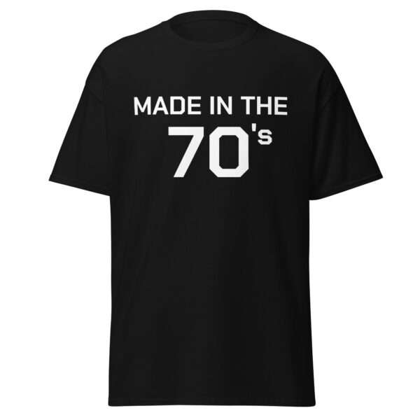 Made in the 70's - Unisex T-shirt - Bild 2