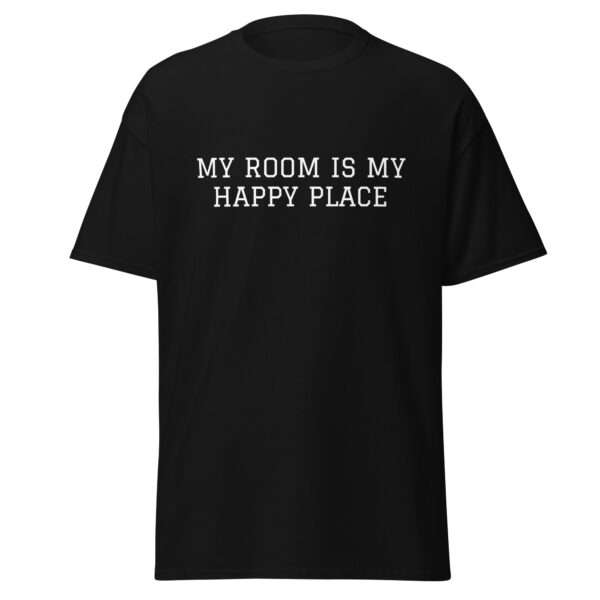 My Room Is My Happy Place - Unisex T-shirt - Bild 2