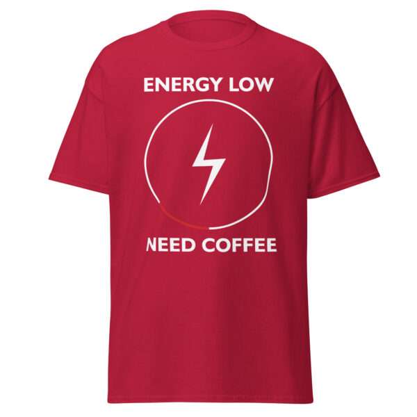 Energy Low – Need Coffee - T-shirt - Bild 5