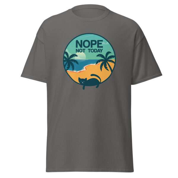 Nope Not Today - Unisex T-shirt - Bild 4