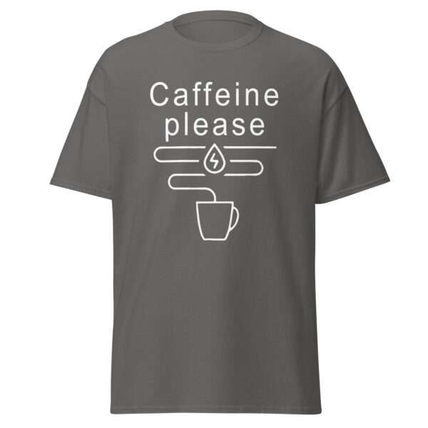 Caffeine Please - Unisex T-shirt - Bild 6