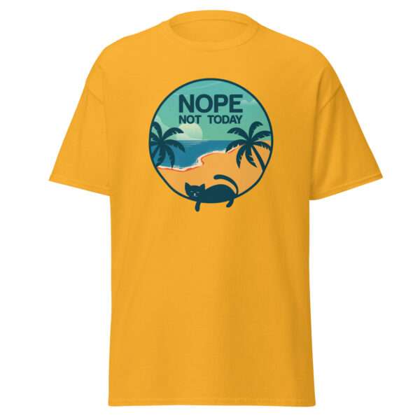 Nope Not Today - Unisex T-shirt - Bild 8