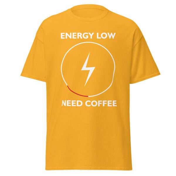 Energy Low – Need Coffee - T-shirt - Bild 10