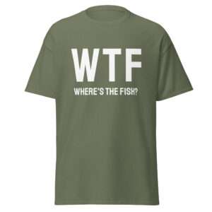 WTF – Where’s the Fish? – Unisex T-shirt