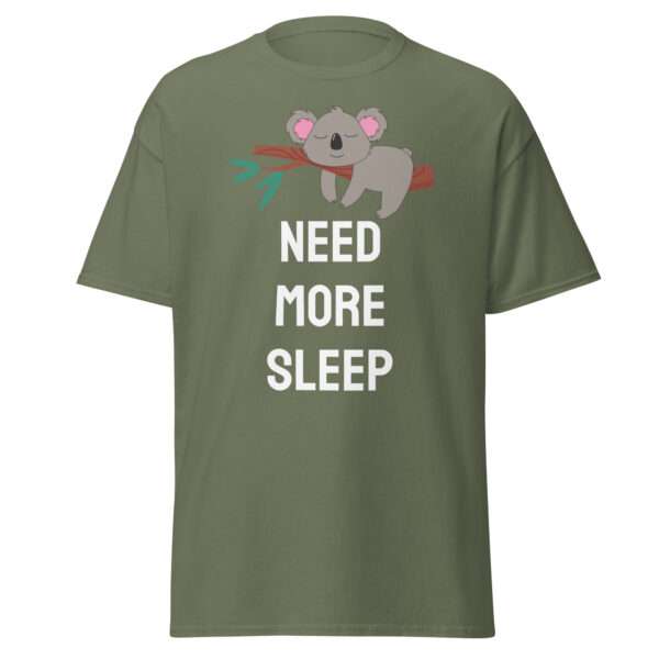 Need More Sleep - Unisex T-shirt - Bild 6