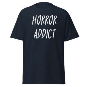 Horror addict  – Unisex T-shirt