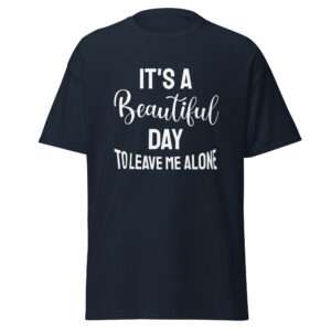 It’s a Beautiful Day – Unisex T-shirt