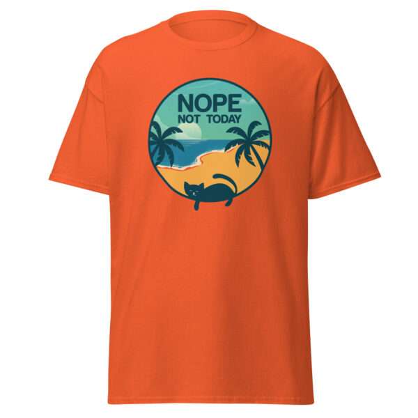 Nope Not Today - Unisex T-shirt - Bild 6