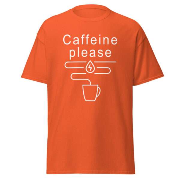 Caffeine Please - Unisex T-shirt - Bild 8