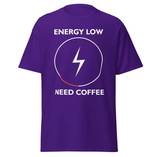 Energy Low – Need Coffee - T-shirt - Bild 4