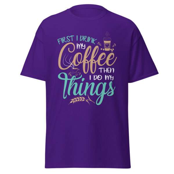 Coffee First - Unisex T-shirt - Bild 4