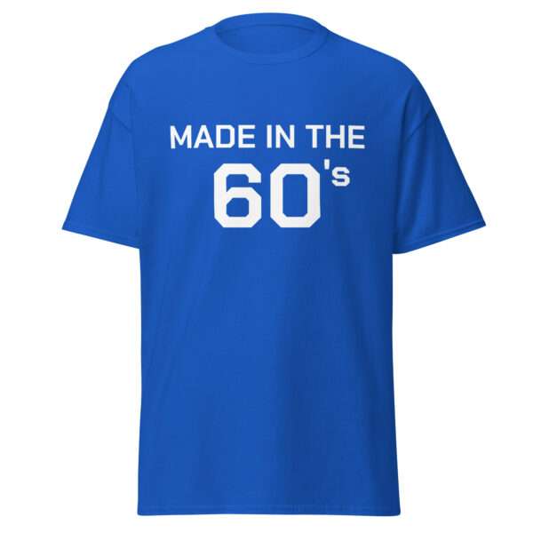 Made in the 60's - Unisex T-shirt - Bild 5