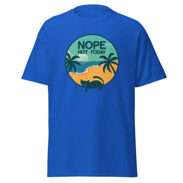 Nope Not Today - Unisex T-shirt - Bild 3