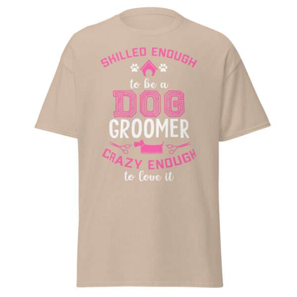 Dog Groomer - Unisex T-shirt - Bild 7